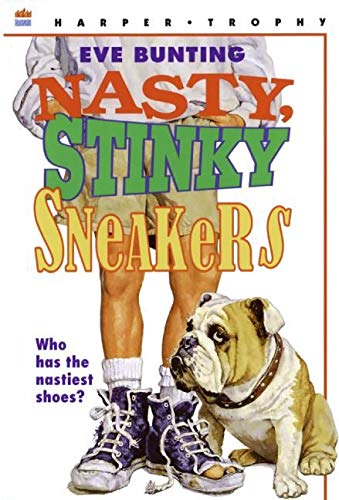 Imagen de archivo de Nasty, Stinky Sneakers: Who has the nastiest shoes? a la venta por Alf Books