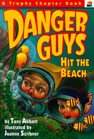 Danger Guys Hit the Beach (Trophy Chapter Book, 4) (9780064405218) by Abbott, Tony