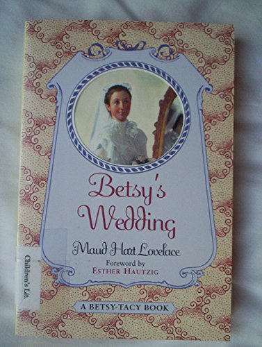 Stock image for Betsys Wedding (Betsy-Tacy) for sale by Goodwill