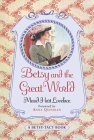 Beispielbild fr Betsy and the Great World zum Verkauf von Better World Books