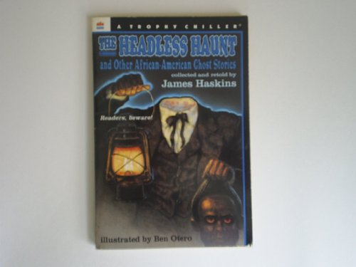Beispielbild fr The Headless Haunt: And Other African-American Ghosts Stories zum Verkauf von ThriftBooks-Dallas