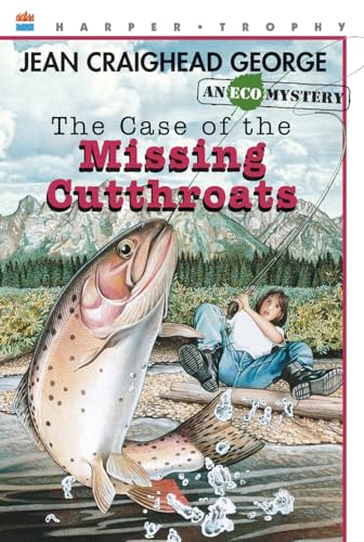 Stock image for The Case of the Missing Cutthroats (Ecological Mysteries (Paperback)) for sale by SecondSale