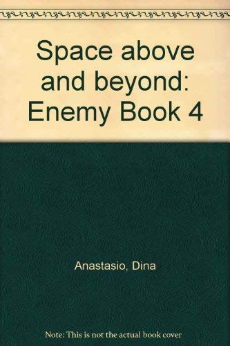 9780064406543: Enemy (Book 4): A Novel (Space above and beyond)