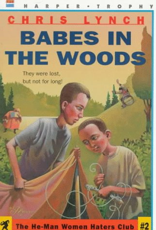 9780064406567: Babes in the Woods (HE-MAN WOMEN HATER'S CLUB)