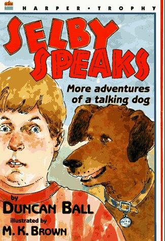 9780064406765: Selby Speaks: More Adventures of a Talking Dog