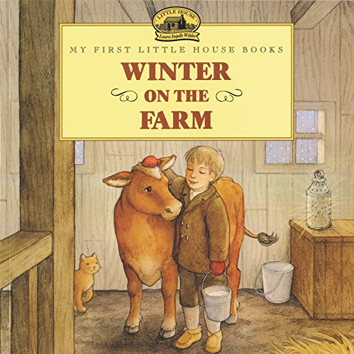 9780064406925: Winter on the Farm: Adapted from the Little House Books by Laura Ingalls Wilder (My First Little House Picture Books)