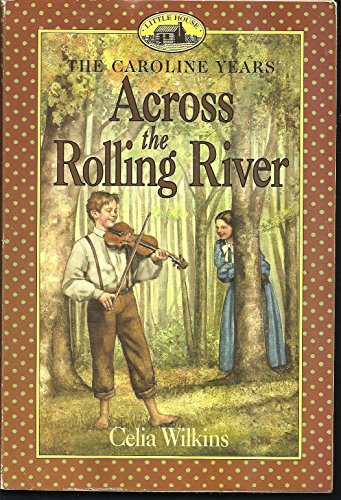 9780064407342: Across the Rolling River