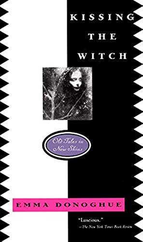 Stock image for Kissing the Witch: Old Tales in New Skins for sale by WorldofBooks