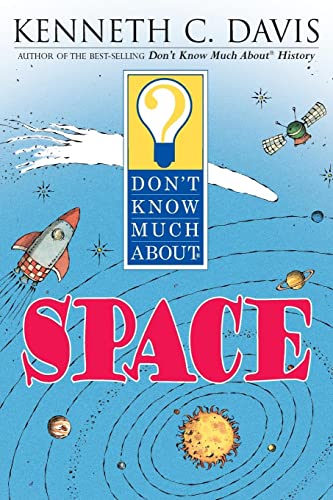 Beispielbild fr Don't Know Much About Space (Don't Know Much About.(Paperback)) zum Verkauf von SecondSale