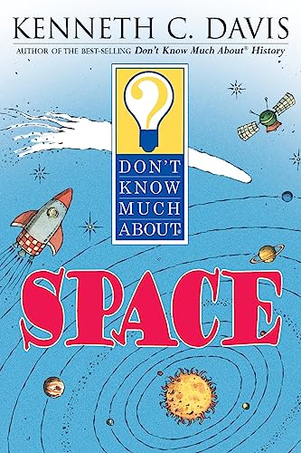 Stock image for Don't Know Much About Space (Don't Know Much About.(Paperback)) for sale by SecondSale