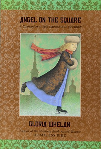 Angel on the Square (Russian Saga, 1) (9780064408790) by Whelan, Gloria
