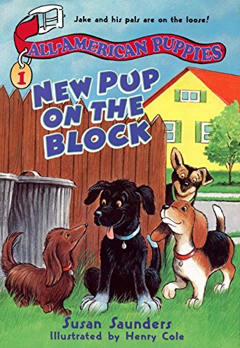 Stock image for All-American Puppies #1: New Pup on the Block for sale by Wonder Book