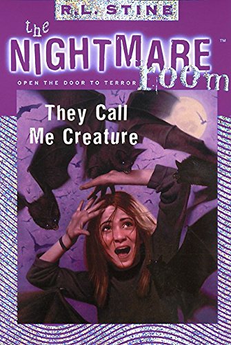 9780064409049: The Nightmare Room #6: They Call Me Creature