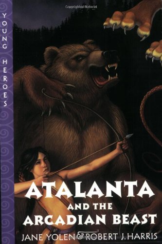 9780064409803: Atalanta and the Arcadian Beast