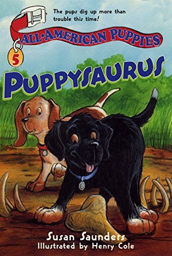 Stock image for All-American Puppies #5: Puppysaurus for sale by Better World Books
