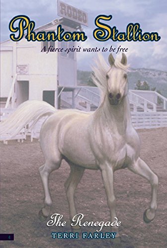 Stock image for The Renegade (Phantom Stallion #4) for sale by Jenson Books Inc