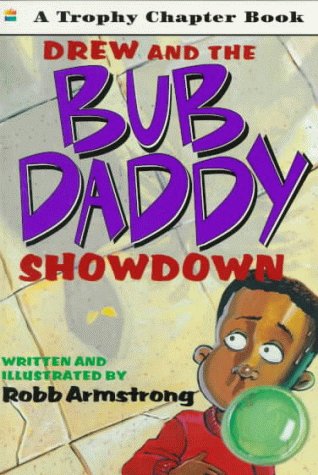 Drew and the Bub Daddy Showdown (Trophy Chapter Book) (9780064420303) by Armstrong, Robb