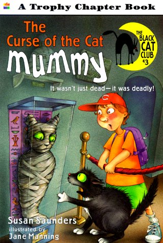 Curse of the Cat Mummy (Black Cat Club) (9780064420372) by Saunders, Susan