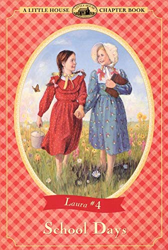 9780064420495: School Days (Little House Chapter Book)