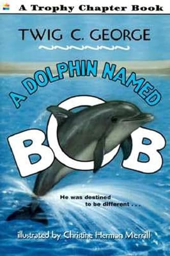 Stock image for A Dolphin Named Bob for sale by Better World Books