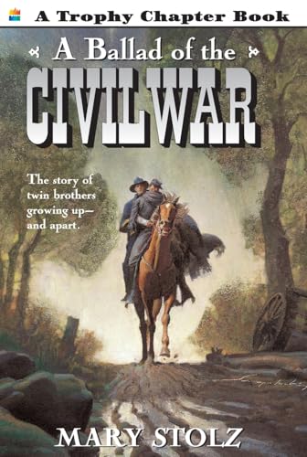 Stock image for A Ballad of the Civil War (Trophy Chapter Books (Paperback)) for sale by Gulf Coast Books