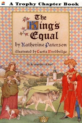 Stock image for The King's Equal (Trophy Chapter Books (Paperback)) for sale by SecondSale