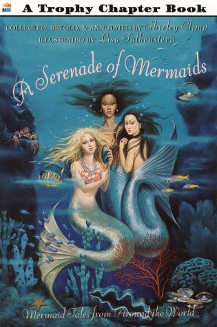 9780064421034: A Serenade of Mermaids: Mermaid Tales from Around the World