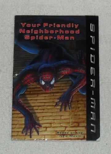 Imagen de archivo de Spider-Man: Your Friendly Neighborhood Spider-Man a la venta por Once Upon A Time Books