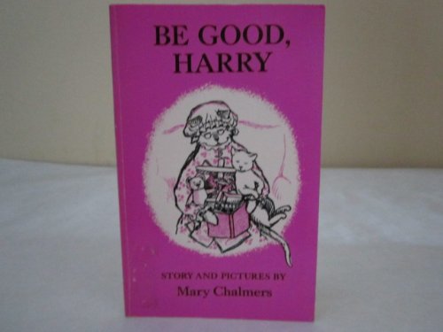 9780064430272: Be Good, Harry