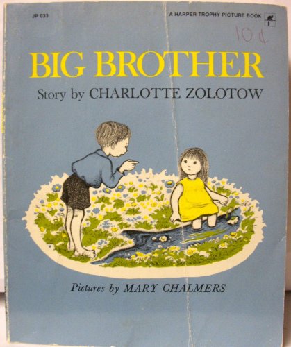 Beispielbild fr Big Brother, 1st Edition (Harper Trophy Picture Book) zum Verkauf von BooksRun