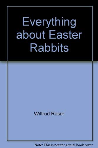 9780064430388: Everything About Easter Rabbits