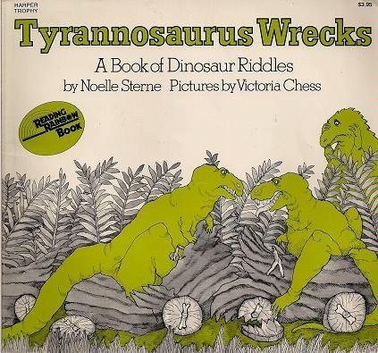 Beispielbild fr Tyrannosaurus Wrecks: A Book of Dinosaur Riddles zum Verkauf von Your Online Bookstore