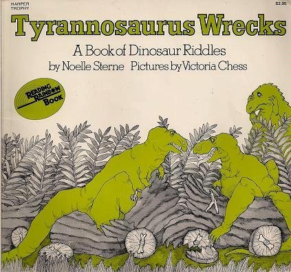 9780064430432: Tyrannosaurus Wrecks: A Book of Dinosaur Riddles