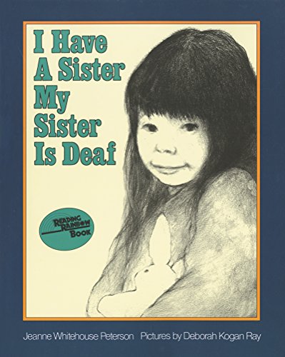 Beispielbild fr I Have a Sister--My Sister Is Deaf (Reading Rainbow Books) zum Verkauf von Wonder Book