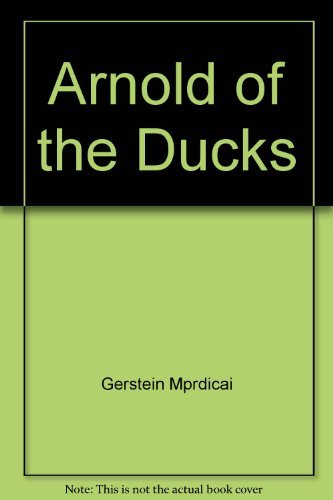 9780064430807: Arnold of the Ducks