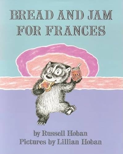 Imagen de archivo de Bread and Jam for Frances (I Can Read Level 2) a la venta por Jenson Books Inc