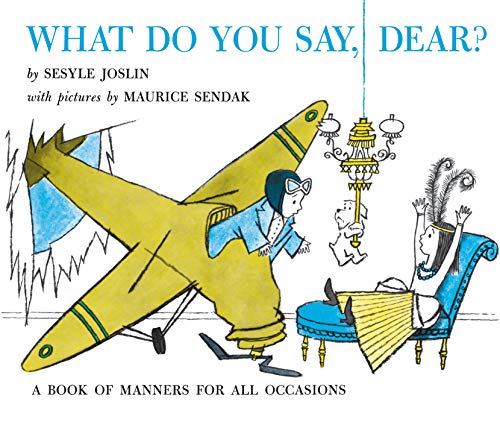 9780064431125: What Do You Say, Dear?: A Caldecott Honor Award Winner