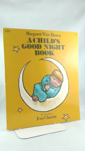Beispielbild fr A Child's Good Night Book zum Verkauf von Better World Books
