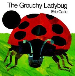 Stock image for The Grouchy Ladybug for sale by Gulf Coast Books