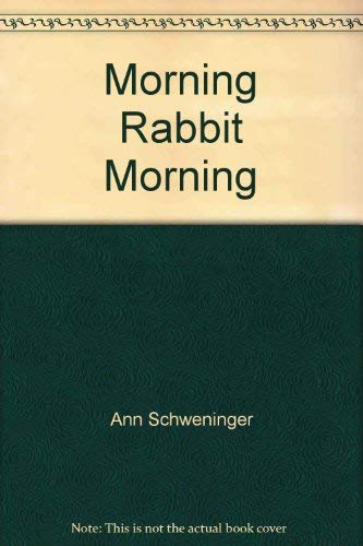9780064431316: Morning Rabbit Morning
