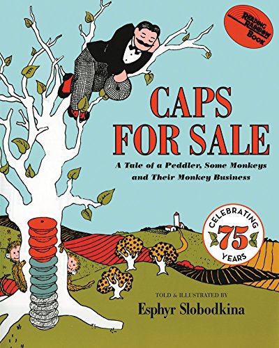 Imagen de archivo de Caps for Sale; A tale of a peddler, some monkeys and their monkey business a la venta por Alf Books