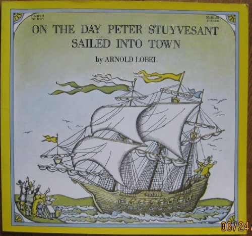 Stock image for On the Day Peter Stuyvesant Sailed Into Town for sale by ThriftBooks-Reno