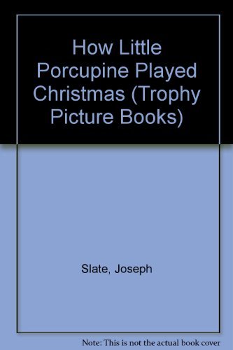 9780064431644: How Little Porcupine Played Christmas (Trophy Picture Books)
