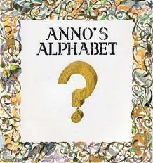 Imagen de archivo de Anno's Alphabet a la venta por Gulf Coast Books