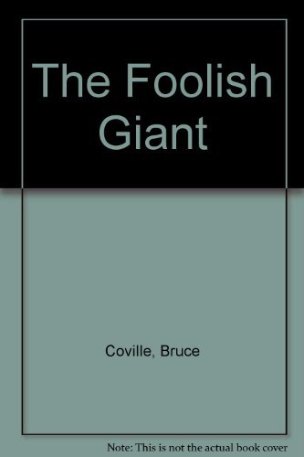 Beispielbild fr The Foolish Giant zum Verkauf von Better World Books