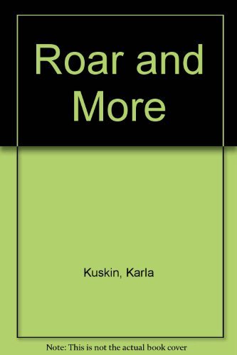 Roar and More (9780064432443) by Karla Kuskin