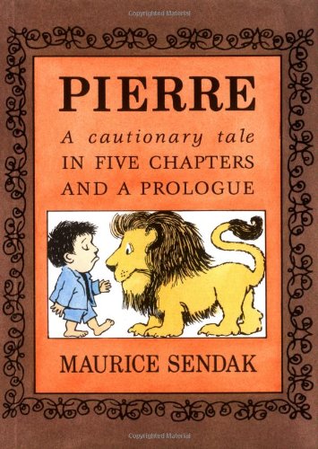 Stock image for Pierre: A Cautionary Tale in Five Chapters and a Prologue for sale by Wonder Book