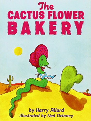 Cactus Flower Bakery (9780064432979) by Harry Allard