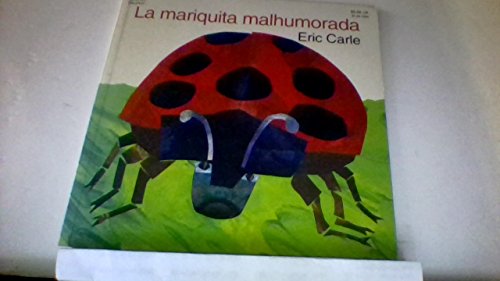 Stock image for LA Mariquita Malhumorada (The Grouchy Ladybug) (Spanish Edition) for sale by Once Upon A Time Books