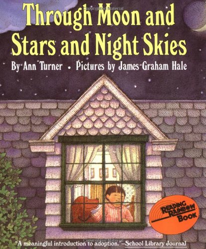 Stock image for Through Moon and Stars and Night Skies (Reading Rainbow Books) for sale by Gulf Coast Books